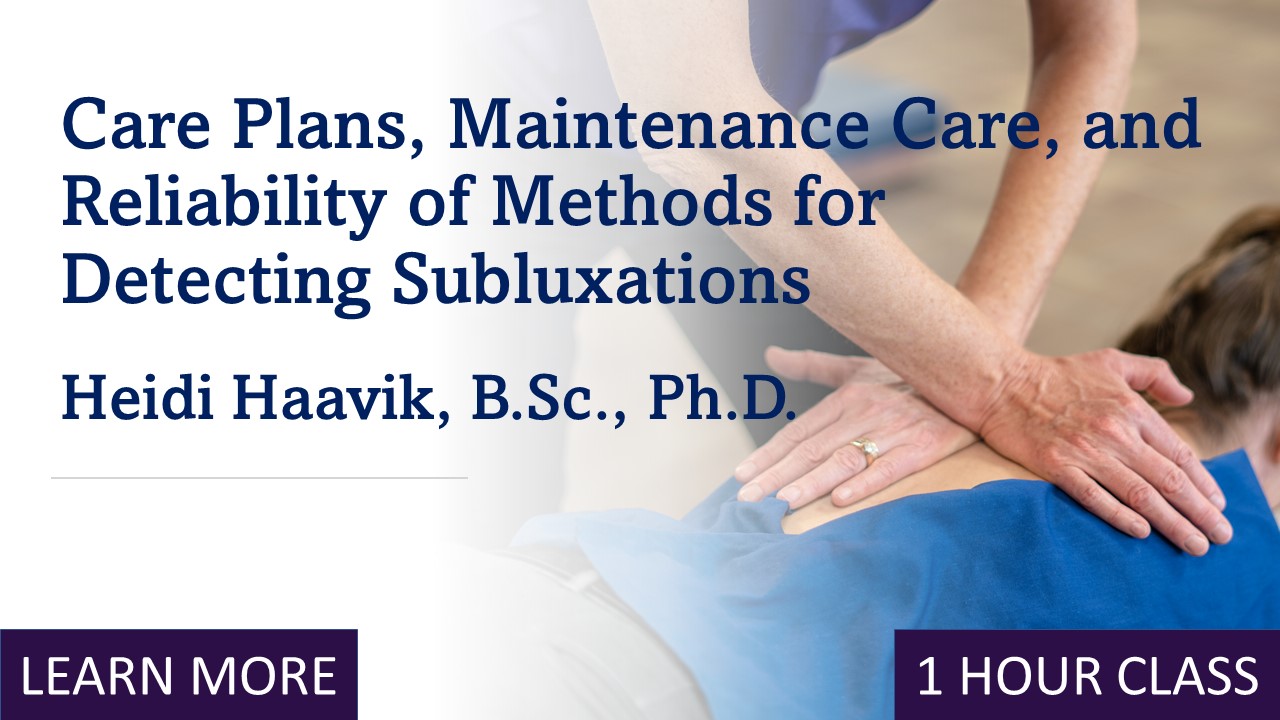 Care Plans, Maintenance Care, and Reliability of Methods for Detecting Subluxations
